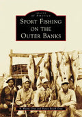 Sport Fishing on the Outer Banks - Paperback