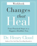 Changes That Heal Workbook: Four Practical Steps to a Happier, Healthier You - Paperback