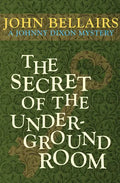 The Secret of the Underground Room - Paperback