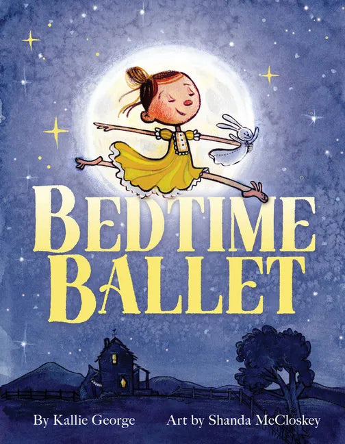 Bedtime Ballet - Hardcover