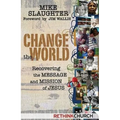 Change the World: Recovering the Message and Mission of Jesus - Paperback