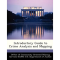 Introductory Guide to Crime Analysis and Mapping - Paperback