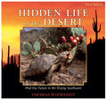 Hidden Life of the Desert: And Our Future in the Drying Southwest - Paperback