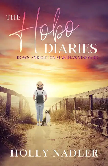 The Hobo Diaries: Down and Out on Martha's Vineyard - Paperback