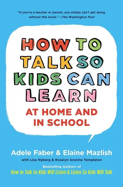 How to Talk So Kids Can Learn - Paperback