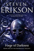 The Forge of Darkness: Book One of the Kharkanas Trilogy (a Novel of the Malazan Empire) - Paperback
