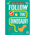Follow That Dinosaur! - Board Book
