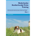 Nederlandse Kooikerhondje Tricks Training Nederlandse Kooikerhondje Tricks & Games Training Tracker & Workbook. Includes: Nederlandse Kooikerhondje Mu - Paperback