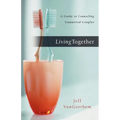 Living Together: A Guide to Counseling Unmarried Couples - Paperback