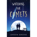 Watching for Comets - Hardcover