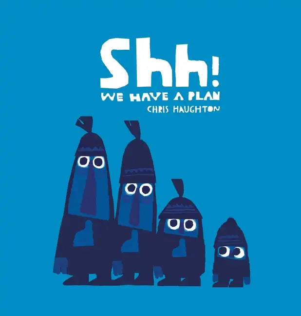 Shh! We Have a Plan - Board Book