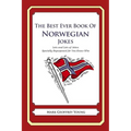 The Best Ever Book of Norwegian Jokes: Lots and Lots of Jokes Specially Repurposed for You-Know-Who - Paperback