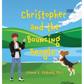 Christopher and the Bouncing Beagle - Hardcover