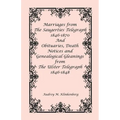 Marriages from The Saugerties Telegraph 1846-1870 and Obituaries, Death Notices and Genealogical Gleanings from The Ulster Telegraph 1846-1848 - Paperback