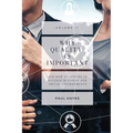 Why Quality is Important and How It Applies in Diverse Business and Social Environments, Volume II - Paperback