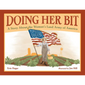 Doing Her Bit: A Story about the Woman's Land Army of America - Hardcover
