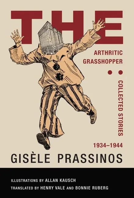 The Arthritic Grasshopper: Collected Stories, 1934--1944 - Paperback