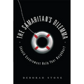 The Samaritan's Dilemma: Should Government Help Your Neighbor? - Hardcover