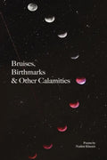 Bruises, Birthmarks & Other Calamities - Paperback