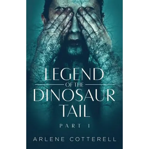 Legend of the Dinosaur Tail: Part 1 - Paperback