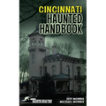 Cincinnati Haunted Handbook - Hardcover
