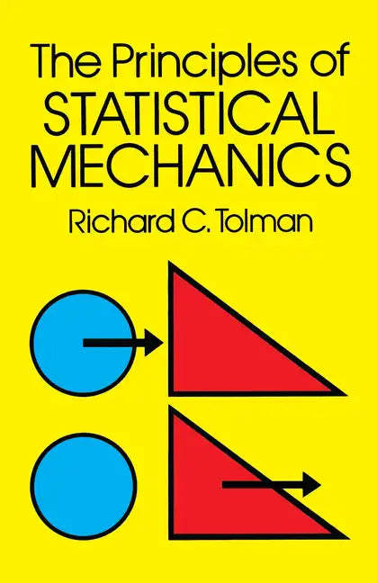 The Principles of Statistical Mechanics - Paperback