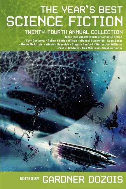 The Year's Best Science Fiction: Twenty-Fourth Annual Collection - Paperback