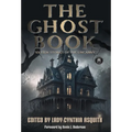 The Ghost Book: Sixteen Stories of the Uncanny - Hardcover