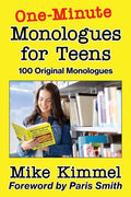 One-Minute Monologues for Teens: 100 Original Monologues - Paperback