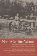 North Carolina Women: Their Lives and Times, Volume 1 - Paperback