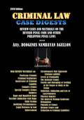 Criminal Law Case Digests: And Review Materials on the Revised Penal Code and Other Philippine Penal Laws (1904-2019) - Hardcover