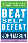 Beat Self-Defeat - Hardcover