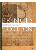 Princes of Cotton: Four Diaries of Young Men in the South, 1848-1860 - Paperback