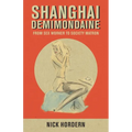 Shanghai Demimondaine: From sex worker to society matron - Paperback