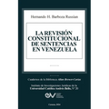La Revisi?n Constitucional de Sentencias En Venezuela - Paperback