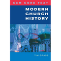 Scm Core Text: Modern Church History - Paperback