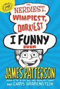 The Nerdiest, Wimpiest, Dorkiest I Funny Ever - Hardcover