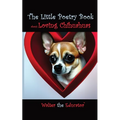 The Little Poetry Book about Loving Chihuahuas - Paperback