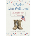 A Book of Lives Well Lived: The Military World through the Eyes of a Civilian - Paperback