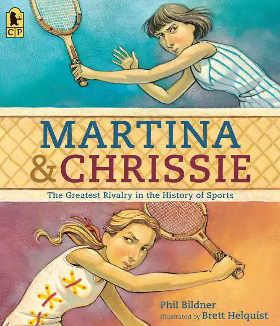 Martina and Chrissie: The Greatest Rivalry in the History of Sports - Paperback