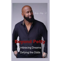 Beyond Petty: Embracing Dreams Defying the Odds - Hardcover