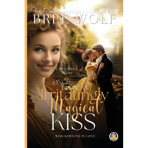 Once Upon an Irritatingly Magical Kiss - Paperback
