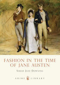 Fashion in the Time of Jane Austen - Paperback