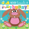 Never Touch a Grumpy Bunny! - Board Book