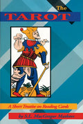 The Tarot: A Short Treatise on Reading Cards - Paperback