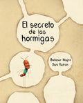 El Secreto de Las Hormigas (the Ants' Secret) - Paperback