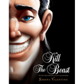 Kill the Beast - Hardcover