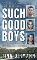 Such Good Boys: The True Story of a Mother, Two Sons and a Horrifying Murder - Paperback