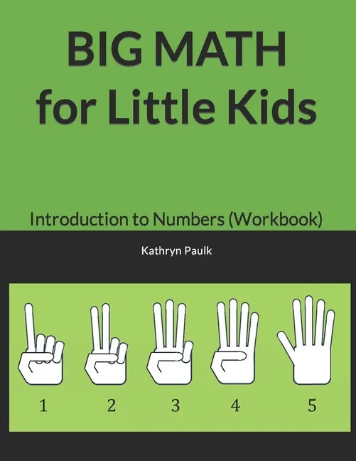 BIG MATH for Little Kids: Introduction to Numbers (Workbook) - Paperback