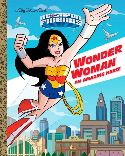 Wonder Woman: An Amazing Hero! (DC Super Friends) - Hardcover